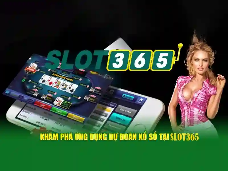 Trải Nghiệm Slot365