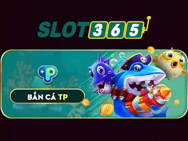 slot365 đổi thưởng